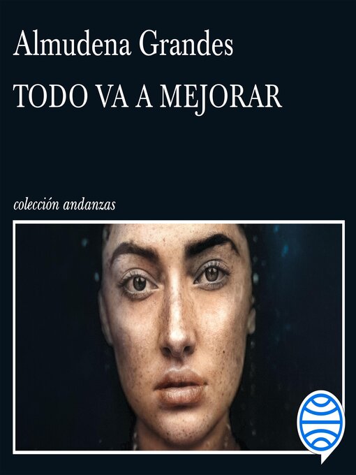 Title details for Todo va a mejorar by Almudena Grandes - Available